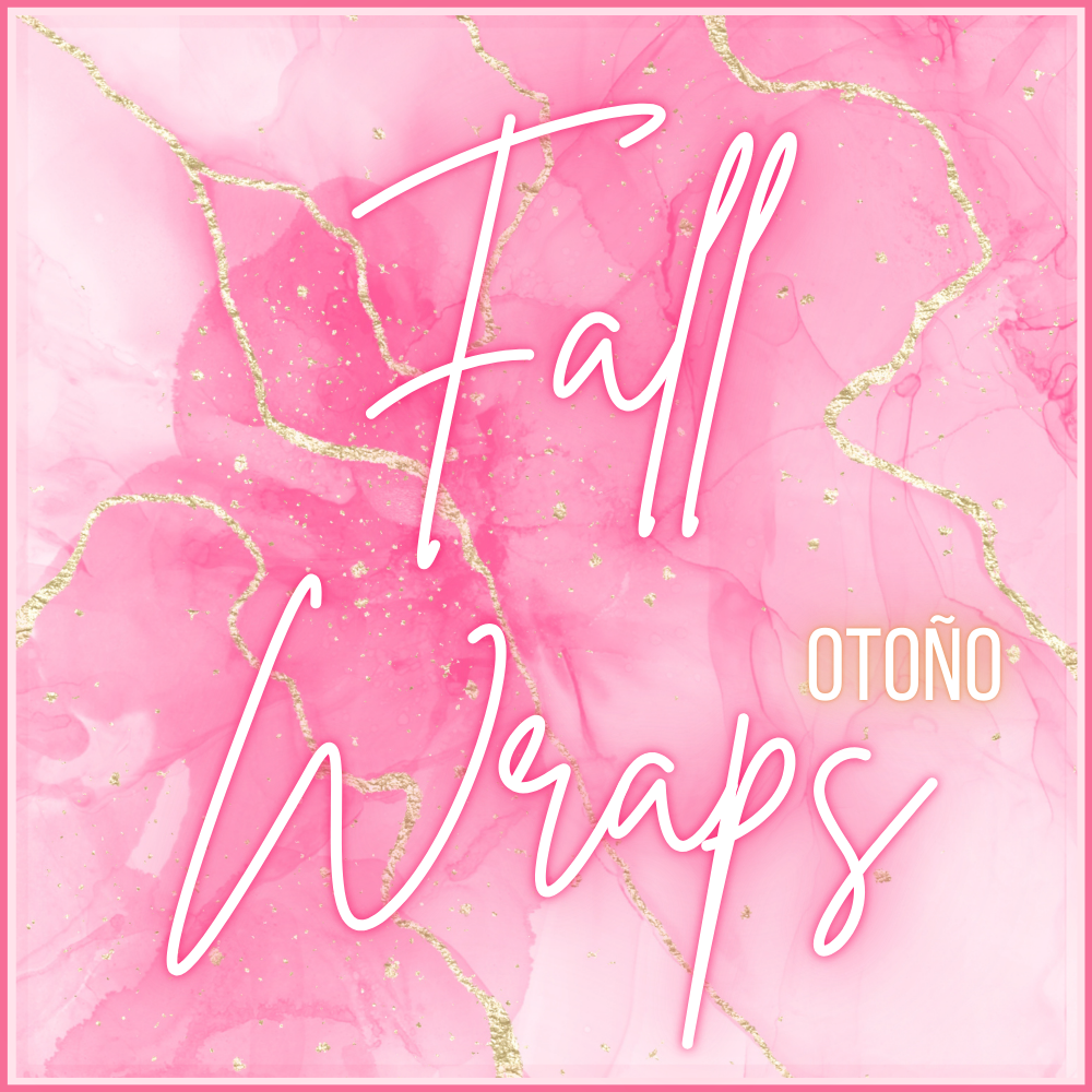 Fall Wraps (FA)